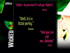 Elphie! Love Elphaba's response. Wicked Music Quotes, Wicked Musical ...