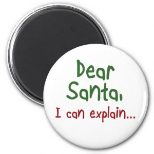 Funny Holiday quotes Santa humor magnets gifts