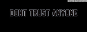 don't_trust_anyone-40544.jpg?i