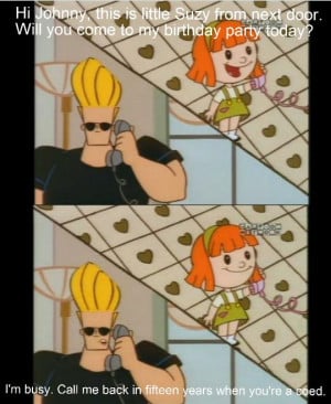 Johnny Bravo doesn't waste his time