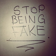 this goes out to all the people who are acting shady. stop being fake ...