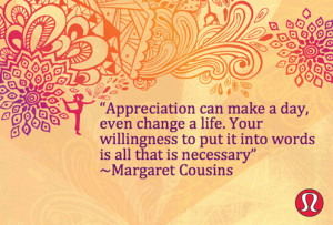 Appreciation can make a day, even a life. Your willingness to put it ...