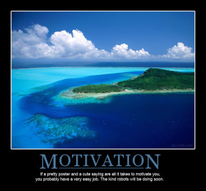 The Motivation Motivational Poster