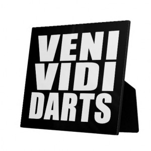 Funny Darts Players Quotes Jokes : Veni Vidi Darts Photo Plaque