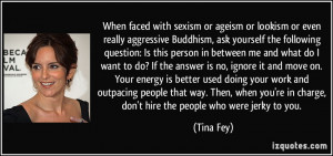 Sexism Quotes When faced with sexism or