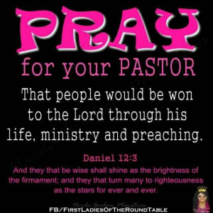 Pray For Your Pastor & all your church staff along with their families ...