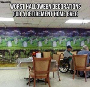 ... Funny Pictures 1588 (Retirement Home Decorations) Posted 3/21/2014