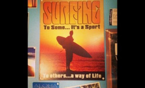 Here are some famous surf quotes we gathered around the web.