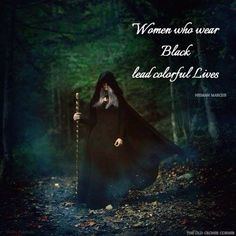 Women who wear black... More