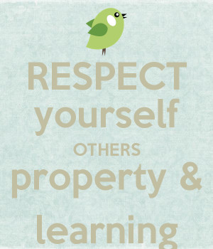 RESPECT yourself OTHERS property & learning - KEEP CALM AND CARRY ...