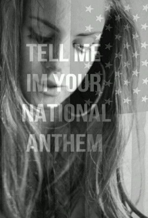 ... Quotes, Lanadelrey Lanadelreylyr, Lana Del Rey National Anthem, Lyrics