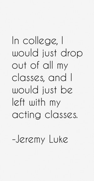 Jeremy Luke Quotes amp Sayings