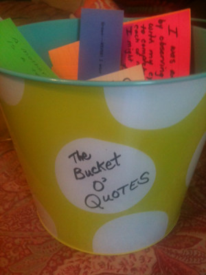 Fill Your Bucket Quotes