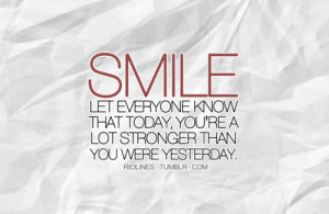 be strong, inspirational, quote, smile, stronger