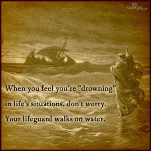 Look to the Lord when you feel you are 'drowning' https://www.facebook ...