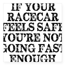Funny Racing Saying Square Sticker 3