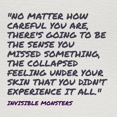 Invisible Monsters More