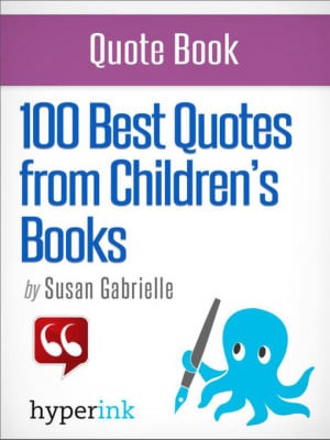 ... cover for a(n) eBook sample of 100 Best Quotes from Children's Books