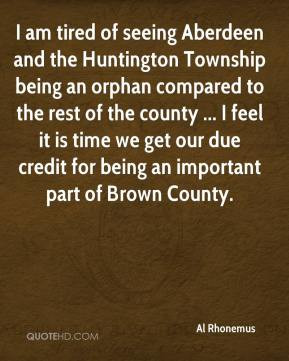 tired of seeing Aberdeen and the Huntington Township being an orphan ...