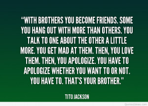 quote-Tito-Jackson-with-brothers-you-become-friends-some-you-19832