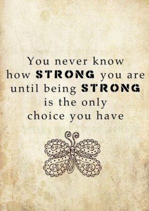 Quotes About Being Strong Through Hard Times Tumblr ~ Tumblr Quotes ...