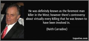 More Keith Carradine Quotes