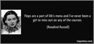 Flops are a part of life's menu and I've never been a girl to miss out ...