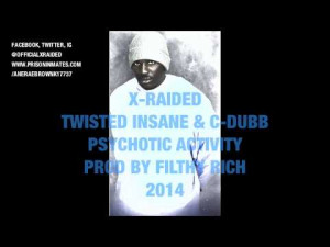Raided Ft Twisted Insane & C-Dubb - Psychotic Activity