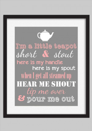 Little Teapot Quote Print Baby / Girls by WalkerPhotoInvites, $5 ...