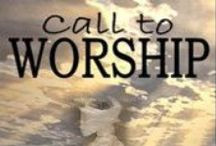 Call to Worship / I will Bless the Lord at all times..... / by True ...