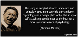 The study of crippled, stunted, immature, and unhealthy specimens can ...