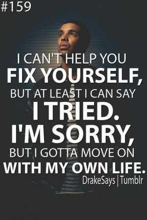 Images of Quotes About Moving On By Drake