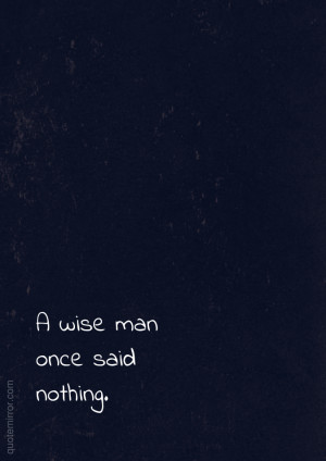 Proverb_A_wise_man_once_said_20141017-674x953.png