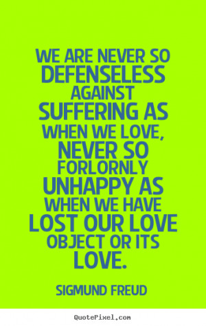 freud more love quotes inspirational quotes life quotes success quotes