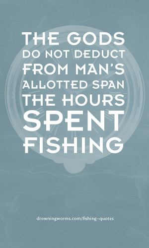 The Gods – Fishing Quote