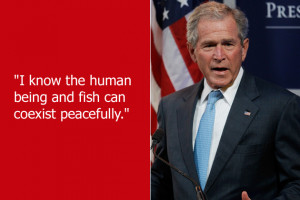 Even taken in context, this quote from George W. Bush is pretty ...