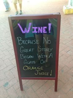 ... no Great Story Began with a Glass of Orange Juice! funny wine sayings