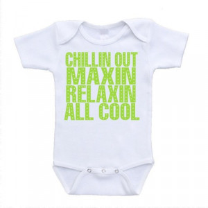 chillin out maxin relaxin all cool fresh prince quote funny bodysuit ...
