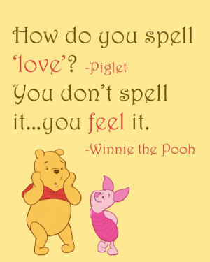 Inspirational Quote: How do you spell love, You don't spell it, you ...