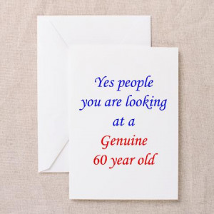 cafepress.comGenuine 60 year old Greeting