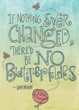 changing can be beautiful #butterflies