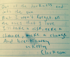 Breakaway - Kelly Clarkson (Handwritten Music Quotes)
