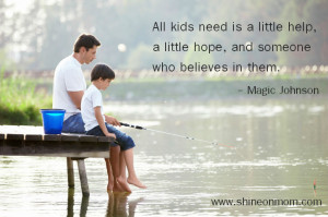 Kids Need Someone Who Believes in Them