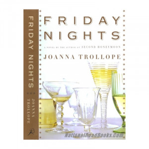 2008, Friday Nights. A Novel By Joanna Trollope.