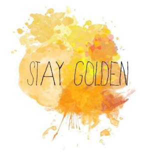 Stay Golden.