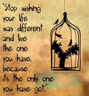 Life quote via Carol's Country Sunshine on Facebook