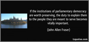 If the institutions of parliamentary democracy are worth preserving ...