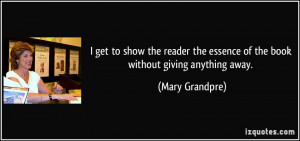 More Mary Grandpre Quotes