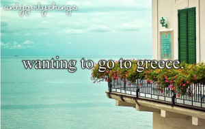 greece, greek islands, just girt things, quotes
