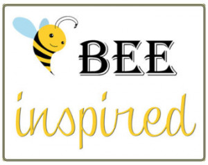 ... quote, Bee inspired, teachers quote, classroom quote, motivational